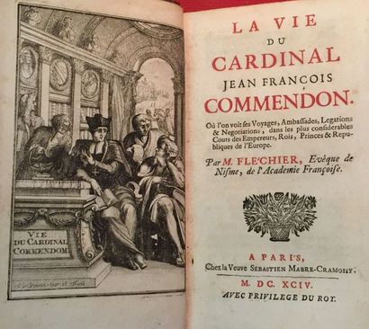 FLECHIER Esprit La Vie du Cardinal Jean François Commendon, où l'on voit ses Voyages,...