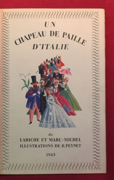 [PEYNET] LABICHE Eugène et MARC-MICHEL. Un chapeau de paille en Italie. Paris, Editions...