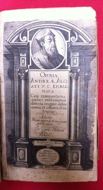 ALCIAT André Omnia Andreae Alciati v.c. emblemata, cum commentariis, quibus emblematum...