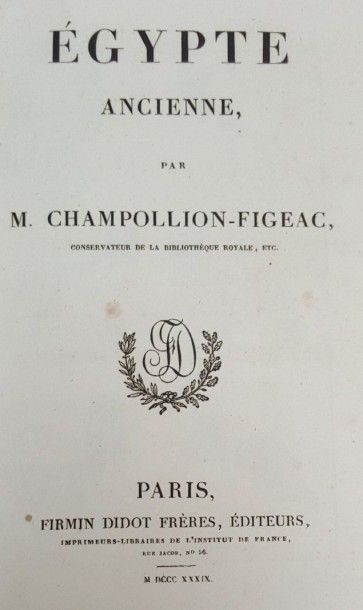 CHAMPOLION-FIGEAC L'Egypte ancienne. Paris, Firmin-Didot, 1839, in-8 relié demi-basane,...