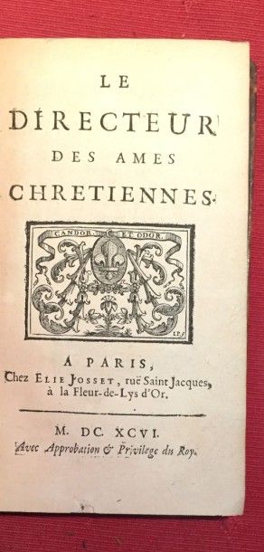 [Anonyme] Le Directeur des âmes chrétiennes. Paris, Josset, 1696, in-12 relié plein...