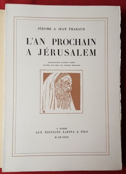THARAUD Jérôme et Jean L’An prochain à Jérusalem. 

Paris, Lapina, 1929, In-4 en...