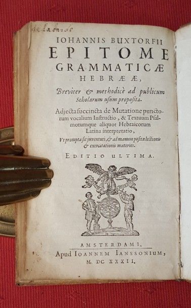 BUXTORF Johann Epitome grammaticae Hebraeae... Adjecta succincta de mutatione punctorum...