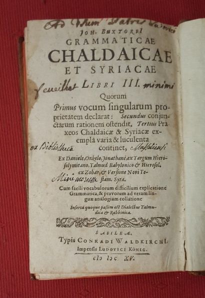 BUXTORF Johann Grammaticae Chaldaicae et Syriacae quorum primus Vocum singularum...