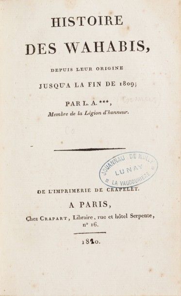 [CORANCEZ Louis de] Histoire des Wahabis, depuis leur origine jusqu’a la fin de 1809.

Paris,...