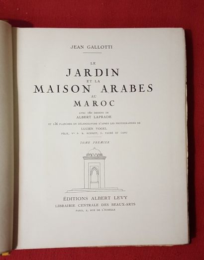 GALLOTTI Jean Le Jardin et la Maison arabes au Maroc. 

Paris, Levy, 1926, 2 volumes...