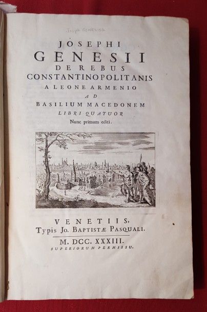 GENESIOS Joseph De rebus constantinopolitanis a Leone Armenio ad Basilium Macedonem,...