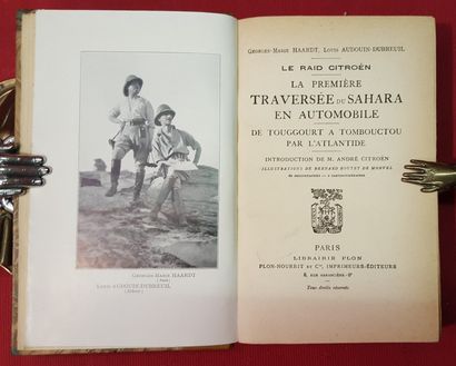 HAARDT Georges-Marie et AUDOIN-DUBREUIL Louis Le Raid Citroën. La première traversée...
