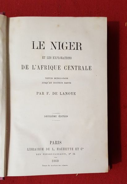 LANOYE Ferdinand de Le Niger et les explorations de l’Afrique Centrale, depuis Mungo-Park...