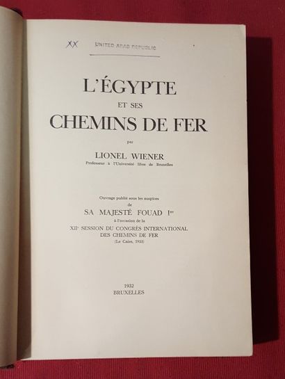 WIENER Lionel L’Egypte et ses Chemins de Fer. Ouvrage publié sous les auspices de...