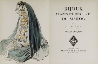 BESANCENOT Jean Bijoux arabes et berbères du Maroc. Préface de Marcel Vicaire.
Casablanca,...