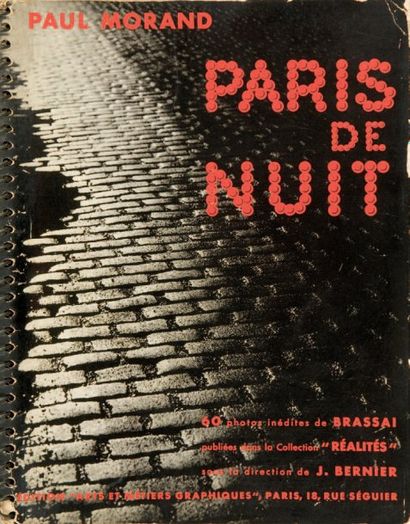 [BRASSAÏ]. MORAND Paul Paris de Nuit. Paris, Arts et Métiers Graphiques, sd. (décembre...