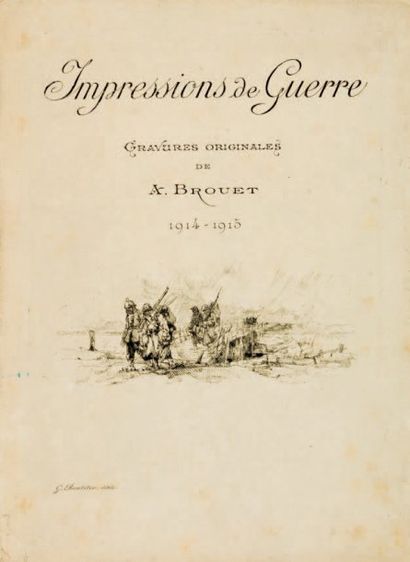 BROUET Auguste Impressions de Guerre.1914-1915 Album de 6 gravures originales tirées...