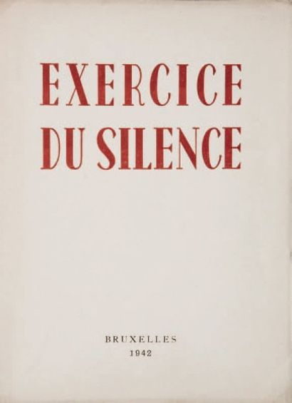 LESCURE Jean Exercice du Silence. Bruxelles, 1942. In-12 broché. Tiré à 1200 exemplaires...