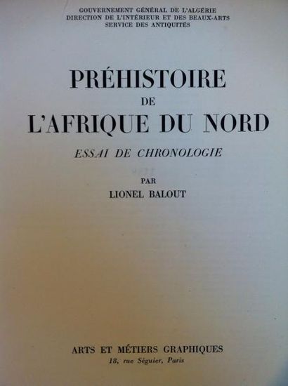 Lionel BALOUT 
Préhistoire de l'Afrique du Nord. Essai de Chronologie.
Paris, Arts...