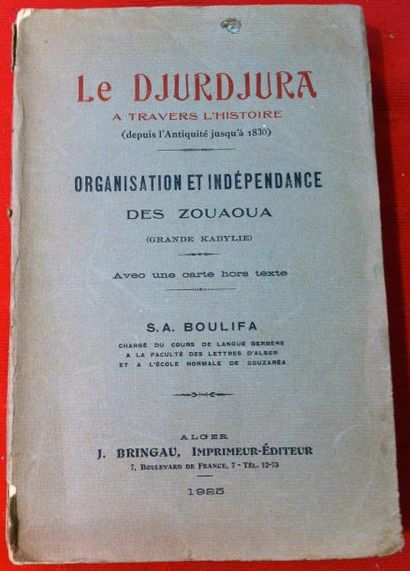 Ammar Saïd BOULIFA (1865-1931) 
Le Djurdjura à travers l'histoire (depuis l'Antiquité...