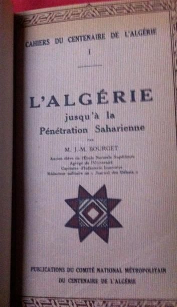 null CAHIERS DU CENTENAIRE DE L'ALGÉRIE. Fascicules I à XII, réunis en 2 volumes...