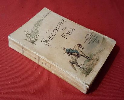 Louis CAPPERON 
Au secours de Fès.
Paris, Lavauzelle, 1912, in-12 broché couverture...