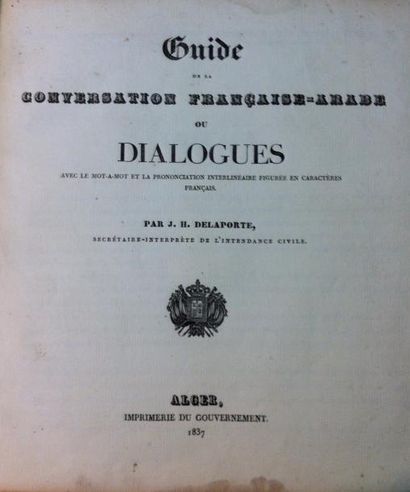 Honorat DELAPORTE 
Guide de la conversation française-arabe ou Dialogues avec le...