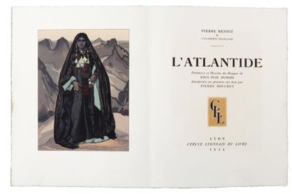 [Paul-Elie DUBOIS] Pierre BENOÎT 
L'Atlantide.
Lyon, Cercle Lyonnais du livre, 1934,...