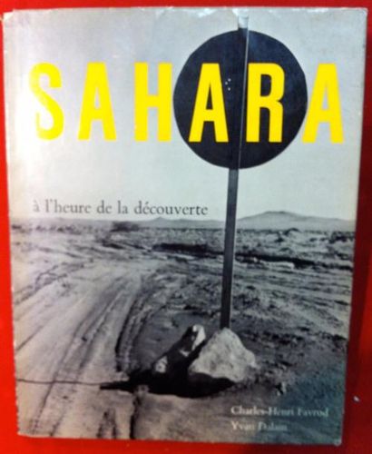 Charles-Henri FAVROD 
Sahara, à l'heure de la découverte.
Lausanne, 1958, in-4 broché...