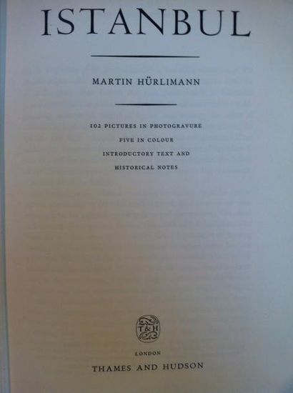 Martin HURLIMANN 
Istanbul.
London, Thames and Hudson, 1958, in-8 relié plein cartonnage...