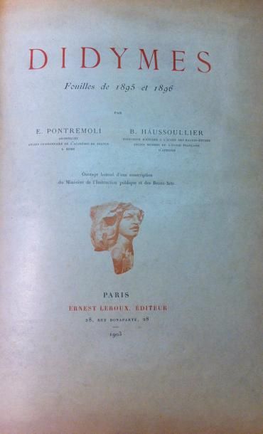 PONTREMOLI (E.) et HAUSSOULIER (B.) 
Didymes. Fouilles de 1895 et 1896.
Paris, Leroux,...