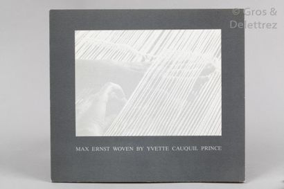 Yvette CAUQUIL-PRINCE. Max Ernst Woven.

1978, broché.