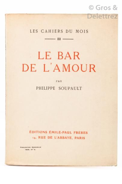Philippe SOUPAULT. Le Bar de l’Amour.

Paris, Émile-Paul, 1925, in-12 broché, couverture...