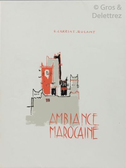 null [CARRIAT-ROLANT] Bernard GUILLEREZ. 	

Ambiance Marocaine. 	

Monnet, 1958,...