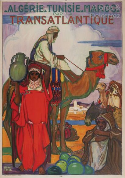 Jeanne THIL (1887-1968).	 
Affiche «Algérie-Tunisie-Maroc...