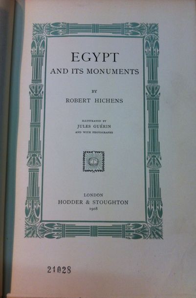 null Robert HICHENS. Egypt and its monuments. London, Hodder and Stoughton, 1908,...