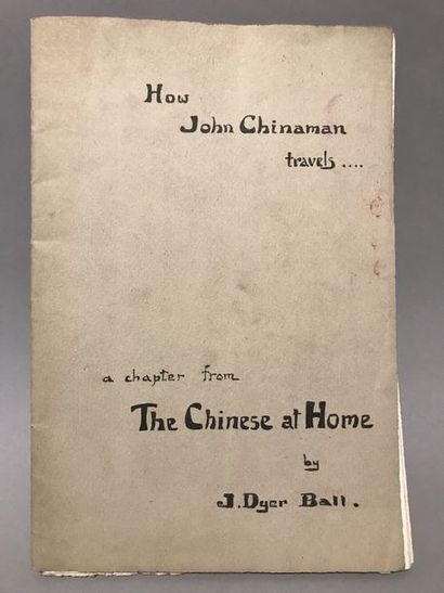 James DYER BALL (1847-1919) & Gaston HAUCHECORNE (1880-1945) How John Chinaman travels…...