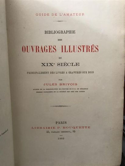 null BRIVOIS (Jules). Bibliographie des ouvrages illustrés du XIXème siècle. Paris,...