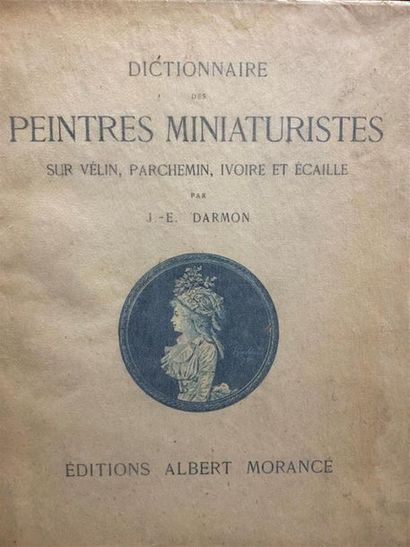 null DARMON (J.-E.) Dictionnaire des peintres miniaturistes ... Paris, Morancé, s.d....