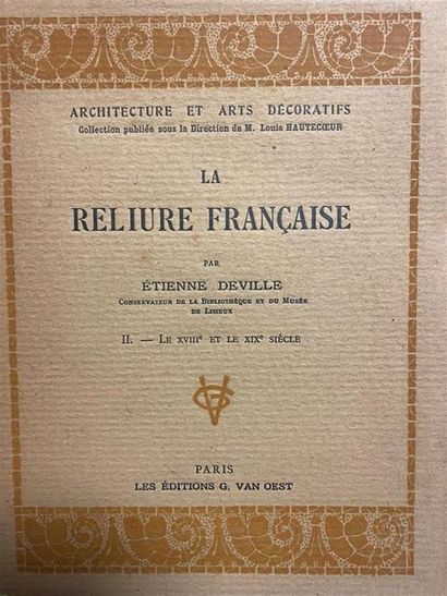 null DEVILLE (Etienne). La Reliure Française. Paris, Van Oest, 1930 ; 2 vol. in-8...