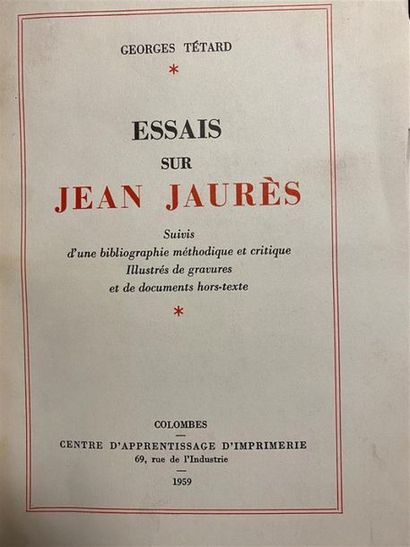 null TETARD (Georges). Essais sur Jean Jaurès suivis d'une bibliographie Colombes,...