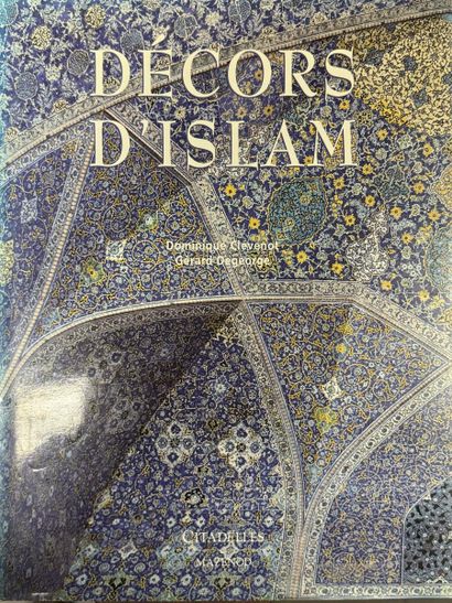 null "DÉCORS D'ISLAM", Dominique Clévenot, Gérard Degeorge, Ed. Citadelles & Mazenod,...