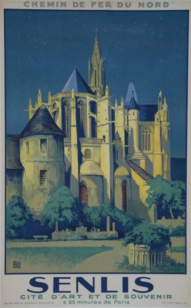 ALO Charles (1884-1969) Senlis, Chemin de fer du Nord, 1930 - 100 x 62,5 cm, Affiche...