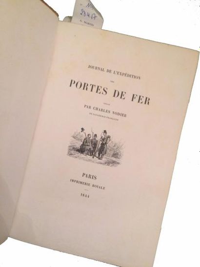 NODIER (Charles) Journal d' l'Expédition des Portes de Fer. Paris, Imprimerie Royale,...