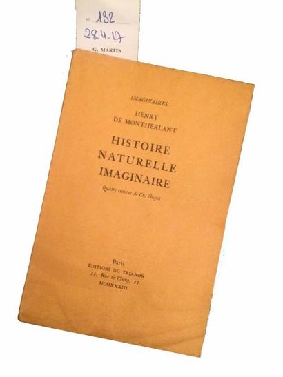 MONTHERLANT (Henry de) Histoire naturelle imaginaire. Quatre cuivres de Ch. Guyot....