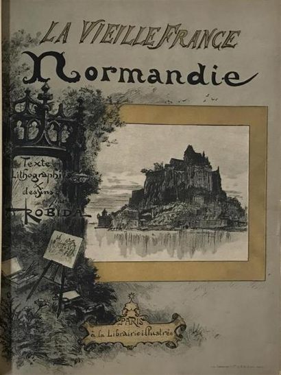 null ROBIDA (A.). La Vieille France. Normandie. Paris, Librairie Illustrée, s.d. ;...