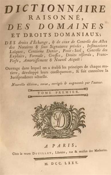 null BOSQUET. Dictionnaire raisonné des Domaines et droits domaniaux Paris, Dutillet,...