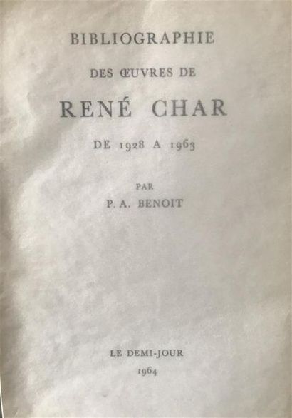 null BENOIT (P.-A.). Bibliographie des Ouvres de René Char. Le Demi-Jour, 1964 ;...