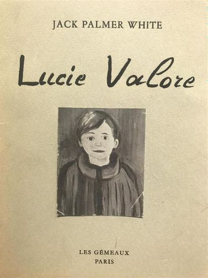 null UTRILLO (Maurice) - PALMER WHITE (Jack) Lucie Valore. Paris, Les Gémeaux, 1952...