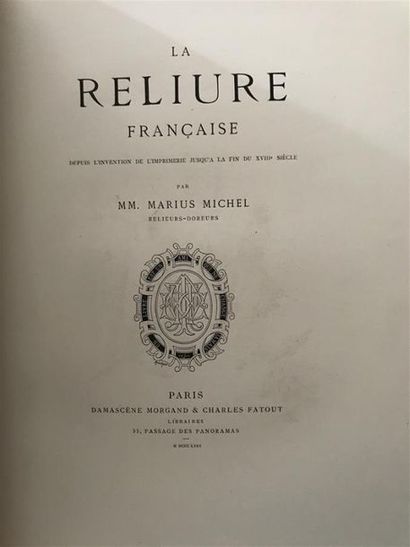 null MICHEL (Marius). La Reliure Française depuis l'invention de l'Imprimerie jusqu'à...