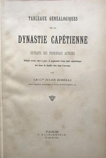 null BOSELLI (Cte Jules). Tableaux généalogiques de la dynastie capétienne ... Paris,...