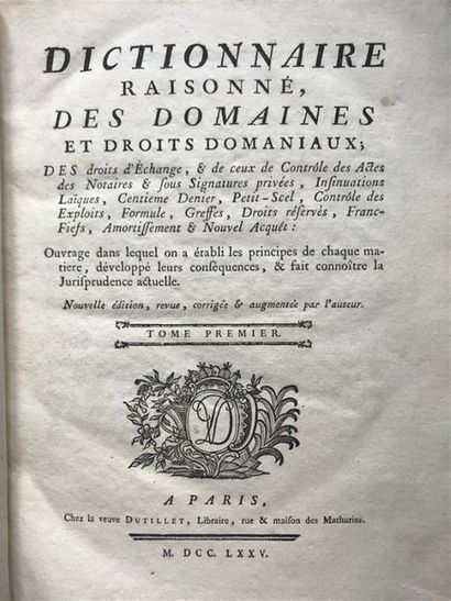 null [BOSQUET]. Dictionnaire raisonné des Domaines de droits domaniaux ... Nouvelles...