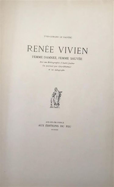 null LE DANTEC (Y.-G.). Renée Vivien. Femme damnée, femme sauvée. Aix-en-Provence,...