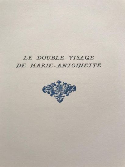 null ARNNA (Jacques). Le Double visage de Marie-Antoinette, d'après son écriture....